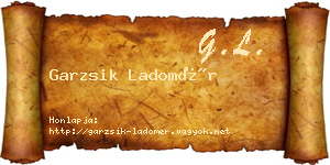 Garzsik Ladomér névjegykártya